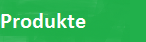 Produkte